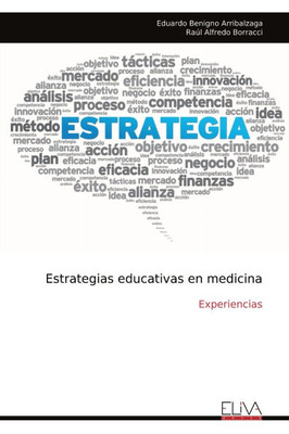 Estrategias educativas en medicina: Experiencias