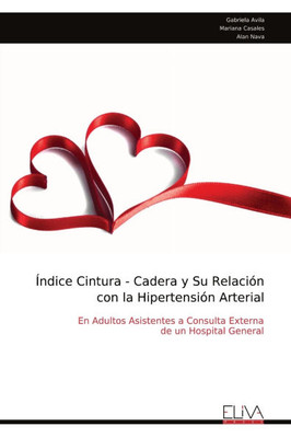 Ãndice Cintura - Cadera y Su RelaciÃ³n con la HipertensiÃ³n Arterial