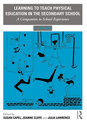 Learning to Teach Physical Education in the Secondary School (Learning to Teach Subjects in the Secondary School Series)