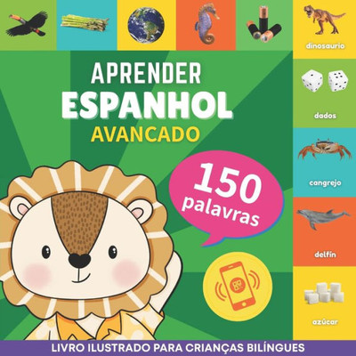 Aprender espanhol - 150 palavras com pronúncias - Avançado: Livro ilustrado para crianças bilíngues