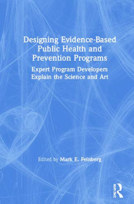 Designing Evidence-Based Public Health and Prevention Programs - Hardcover