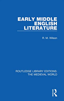 Early Middle English Literature (Routledge Library Editions: The Medieval World)