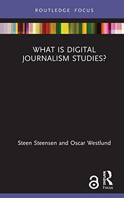 What is Digital Journalism Studies? (Disruptions)