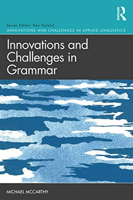 Innovations and Challenges in Grammar (Innovations and Challenges in Applied Linguistics) - Paperback