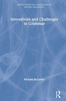 Innovations and Challenges in Grammar (Innovations and Challenges in Applied Linguistics) - Hardcover