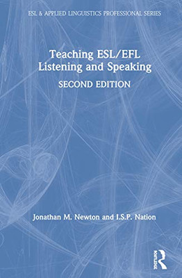 Teaching ESL/EFL Listening and Speaking (ESL & Applied Linguistics Professional Series) - Hardcover