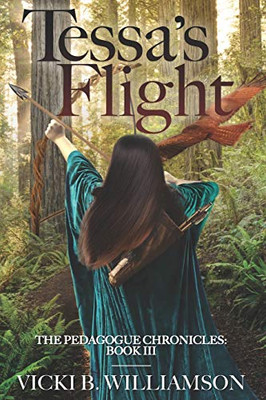 Tessa's Flight: The Pedagogue Chronicles, Book III