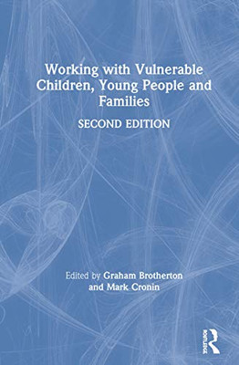 Working with Vulnerable Children, Young People and Families - Hardcover