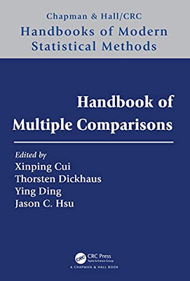 Handbook of Multiple Comparisons (Chapman & Hall/CRC Handbooks of Modern Statistical Methods)