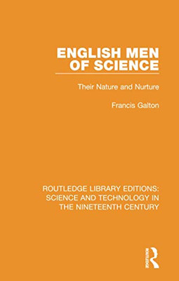 English Men of Science (Routledge Library Editions: Science and Technology in the Nineteenth Century)