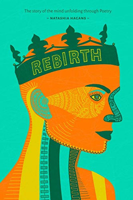 Rebirth:Unfolding of the Mind through Poetry