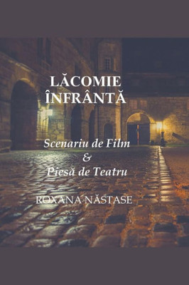 Lăcomie Înfrântă Scenariu de Film & Piesă de Teatru