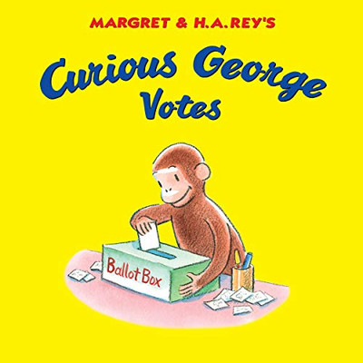 Curious George Votes - Hardcover