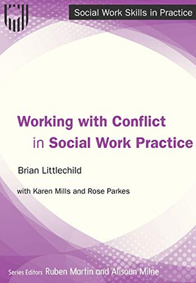 Working with Conflict in Social Practice