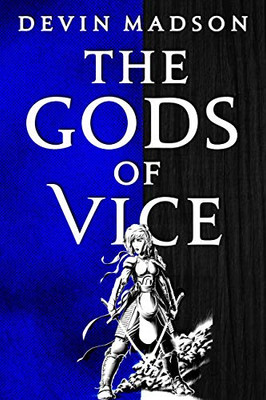 The Gods of Vice (The Vengeance Trilogy, 2)