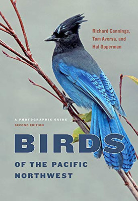 Birds of the Pacific Northwest: A Photographic Guide