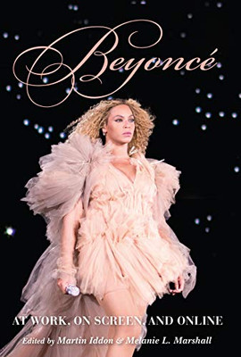Beyoncé: At Work, On Screen, and Online - Paperback