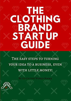 The Clothing Brand Start Up Guide