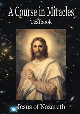 A Course In Miracles: Text book only
