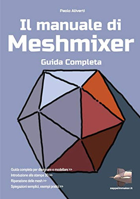 Il manuale di Meshmixer (Italian Edition)