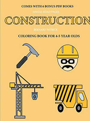 Coloring Book for 4-5 Year Olds (Construction) - 9780244862312