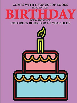Coloring Book for 4-5 Year Olds (Birthday) - 9780244862053