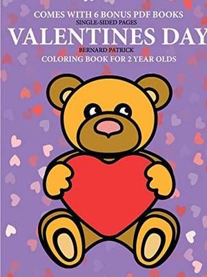 Coloring Books for 2 Year Olds (Valentines Day) - 9780244861865