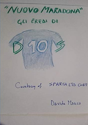 Nuovo Maradona - Gli eredi di D10S (Italian Edition)