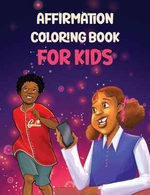 Affirmation Coloring Book For Kids: Affirmations Coloring Book for Kids Large Print