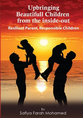 Upbringing beautiful Children from the Inside-Out