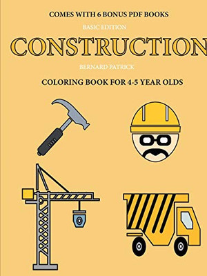 Coloring Book for 4-5 Year Olds (Construction) - 9780244562335