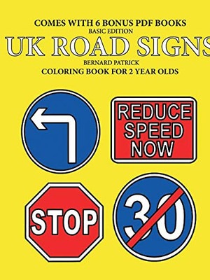 Coloring Books for 2 Year Olds (UK Road Signs) - 9780244561833