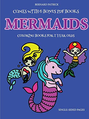 Coloring Books for 2 Year Olds (Mermaids) - 9780244560805
