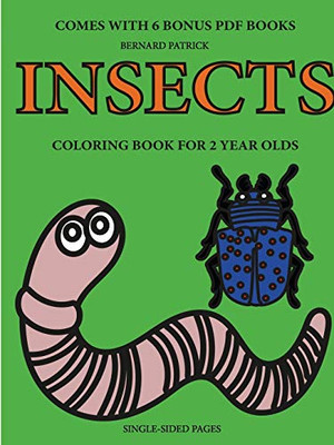 Coloring Books for 2 Year Olds (Insects) - 9780244560768