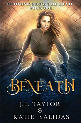 Beneath (Running from the Devil)