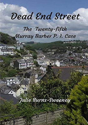 Dead End Street : The 25th Murray Barber P. I. Case