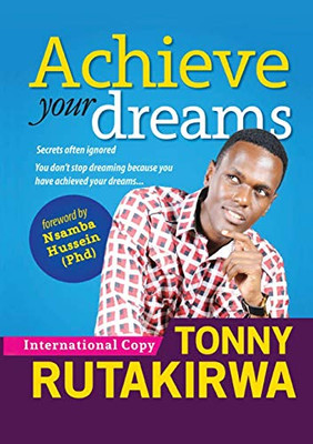Achieve Your Dreams - Paperback