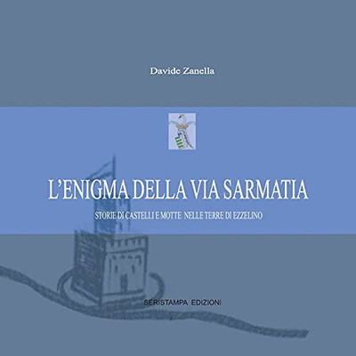 L'emigma della via Sarmatia (Italian Edition)