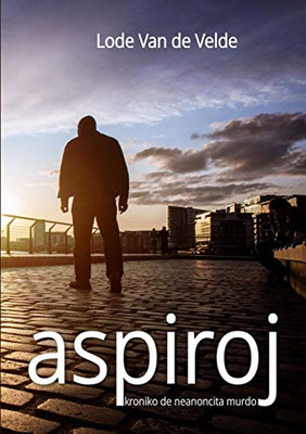 Aspiroj (Esperanto Edition)