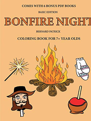 Coloring Book for 7+ Year Olds (Bonfire Night) - 9780244263744