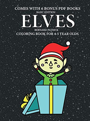 Coloring Book for 4-5 Year Olds (Elves) - 9780244262778