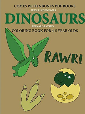 Coloring Book for 4-5 Year Olds (Dinosaurs) - 9780244262488