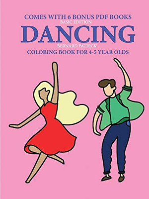 Coloring Books for 4-5 Year Olds (Dancing) - 9780244262457