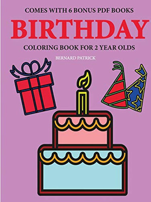 Coloring Books for 2 Year Olds (Birthday)
