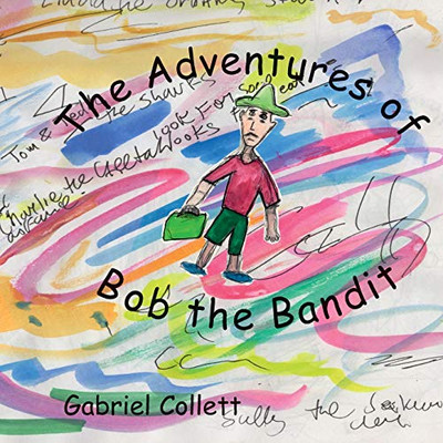 The Adventures of Bob the Bandit