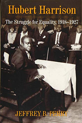 Hubert Harrison: The Struggle for Equality, 19181927 - Paperback