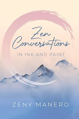 Zen Conversations in Ink and Paint - Paperback