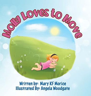 Molly Loves to Move - Hardcover