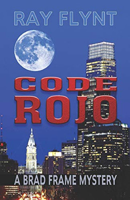 Code Rojo (A Brad Frame Mystery)