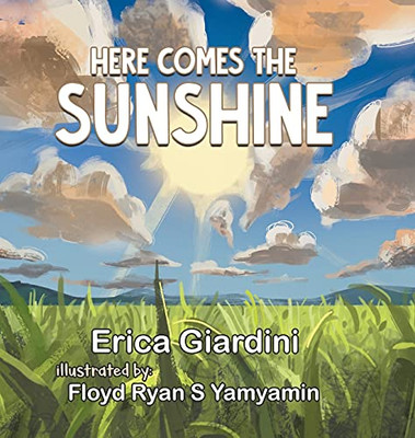 Here Comes The Sunshine - Hardcover